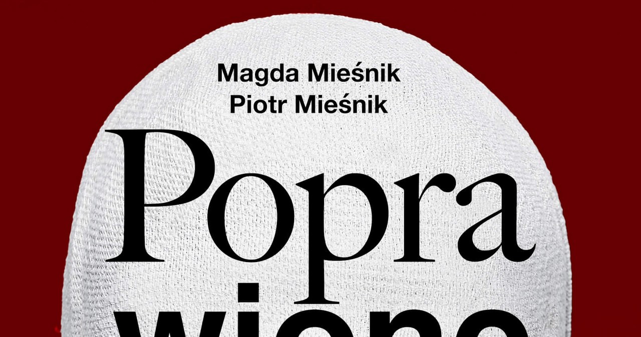 Poprawione, Jak operacje plastyczne zmieniają Polaków, Magda Mieśnik, Piotr Mieśnik - 000i5w9a1odrsqa8-c461-f4.jpg